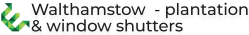 Walthamstow Plantation & Window Shutters